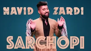 NAVID ZARDI - SARCHOPI