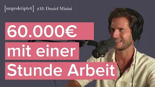 So verdient Daniel mit Marktlücken Geld - Daniel Minini bei {ungeskriptet}