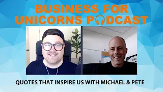 Episode 152: Quotes that Inspire Us with Michael & Pete