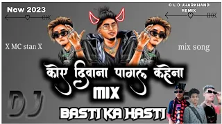 MC STAND NAGPURI HIP HOP BASTI KA  HASTI कोए दिवाना पागल कहेना 2023