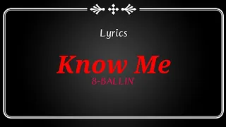 8-BALLIN' Know me (Lyric video)