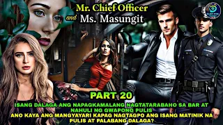 PART 20: MR. CHIEF OFFICER AND MS. MASUNGIT | Silent Eyes Stories