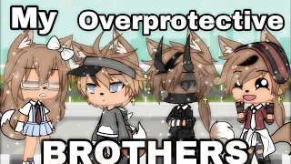 •||• My Overprotective Brothers •||• GLMM