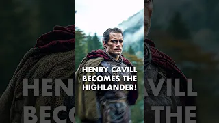 Henry Cavill is the NEW Highlander!