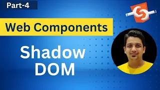 What is Shadow DOM | Web Components - Anuj Singla Hindi #4