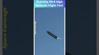Starship SN 8 High Altitude Flight Test | #shorts