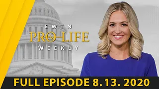 EWTN Pro-Life Weekly 2020-08-13 | Full Episode