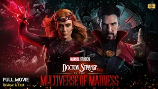 Doctor Strange Multiverse of Madness Full Movie In English | Review & Facts