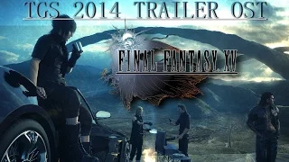 FINAL FANTASY XV - TGS 2014 Trailer Song - Yoko Shimomura