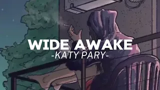 WIDE AWAKE - KATY PERRY (Speed up + reverb)