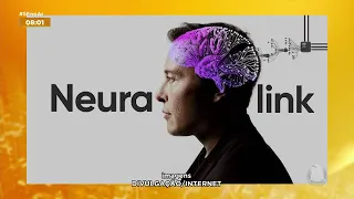 Neuralink: empresa de Elon Musk inicia teste de chip cerebral em humanos - SE NO AR