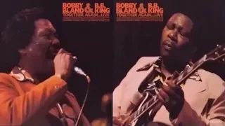 Bobby "Blue" Bland  & B.B. King - The Thrill is Gone/Ain't Gonna Be The First To Cry