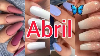 UÑAS PARA ABRIL 2023 💫❤ APRIL AND MAY NAILS