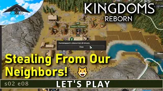 Stealing From Our Neighbors! 😸 | Let's Play Kingdoms Reborn  s02 e08