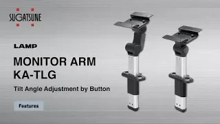 [FEATURE] Learn More About our MONITOR ARM KA-TLG - Sugatsune Global