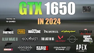 GTX 1650 : Test in 18 Games In 2024 - GTX 1650 Gaming Test