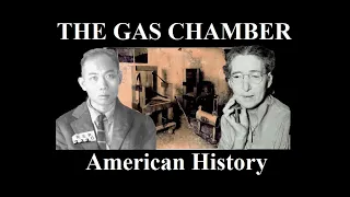 The Gas Chamber [American History]