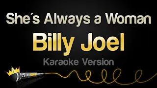 Billy Joel - She's Always a Woman (Karaoke Version)