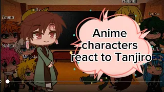 Anime characters react to each other || 8/11 || Tanjiro ||