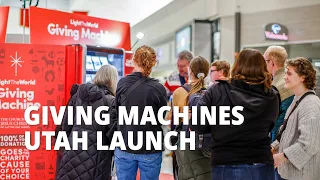 Light the World Giving Machines Launch in Utah