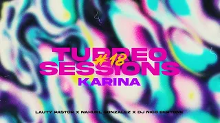 KARINA  Turreo Sessions #18 (REMIX) Dj Tao X @LautyPastorX  X @djnahuelgonzalezx  X DJ NICO BERTONE