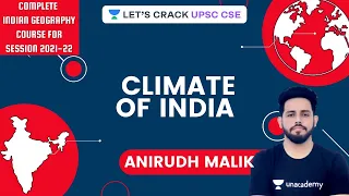 L26: Climate of India | Complete Geography Course for Session 2021 | Anirudh Malik