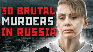 30 SHOCKING MURDERS IN RUSSIA | The Gang of Amazons - Inessa Tarverdiyeva | Russian serial killer