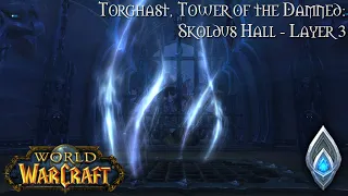 World of Warcraft (Longplay/Lore) - 00842: Torghast: Skoldus Hall - Layer 3 (Shadowlands)