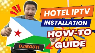 How to Install IPTV for Hotel: 100 Room Case Study Djibouti