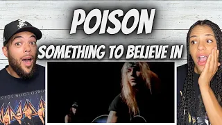 NEW FAVORITE!|  FIRST TIME HEARING Poison -  Something To Believe In REACTION