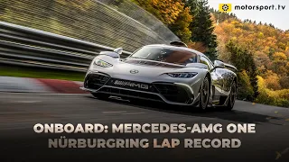 Onboard: Mercedes-AMG ONE breaks Nürburgring Nordschleife record