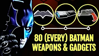 80 (Every) Weapons And Gadgets That Batman Has Used Till Date - Explored