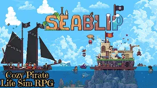 First Day of my Cozy Pirate Life Sim RPG Adventure | Seablip
