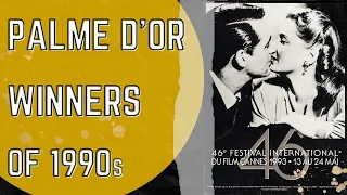 Cannes Film Festival - Palme d'Or Winners of 90s