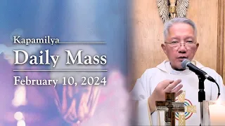 February 10, 2024 | Memorial of Saint Scholastica, Virgin | 𝐊𝐚𝐩𝐚𝐦𝐢𝐥𝐲𝐚 𝐃𝐚𝐢𝐥𝐲 𝐌𝐚𝐬