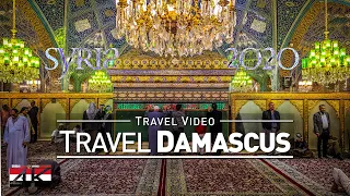 【4K】2 ¼ HOURS | Visiting Damascus - SYRIA 2020 | UltraHD Travel Video