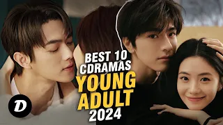 Best 10 Young ADULT Chinese Drama Aired In 2024