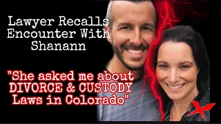 ❌ CHRIS WATTS - Lawyer recalls discussing DIVORCE & CUSTODY Laws with Shanann - Police Interview