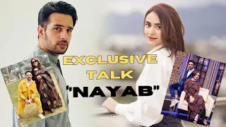 Q&A With Yumna Zaidi & Usama Khan | Exclusive Talk With ''NAYAB'' Team