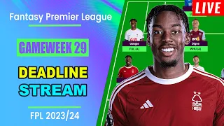FPL Gameweek 29: DEADLINE STREAM | Live Q&A | Fantasy Premier League Tips 2023/24