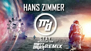 Hans Zimmer - S.T.A.Y. (Interstellar Theme) [Matt Daver Remix]