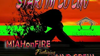 STARTIM LO LUV - MIAHonFIRE Ft. HLP CREW