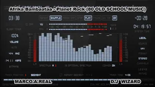 Afrika Bambaataa - Planet Rock (Scratch Mix) (80's OLD SCHOOL MUSIC)