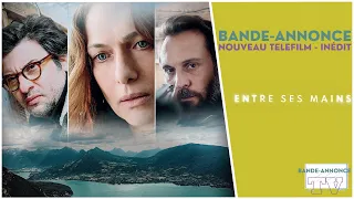 Entre ses mains - Bande-Annonce TF1