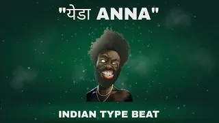 [SOLD] INDIAN TYPE BEAT - "येडा ANNA" | INDIAN RAP INSTRUMENTAL | 2022 |