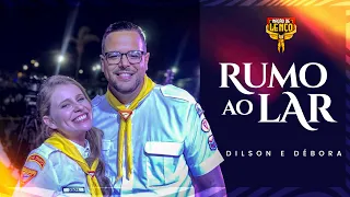 RUMO AO LAR | @dilsonedebora | EP NAÇÃO DE LENÇO