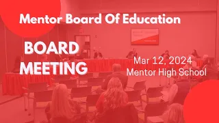 Board of Education Meeting: Mar 12, 2024