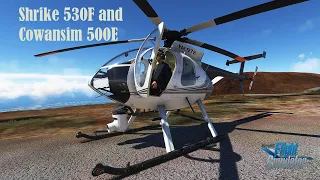 Microsoft Flight Simulator Shrike 530F And Cowansim 500E!