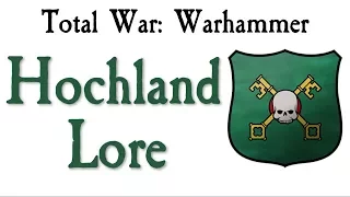 Hochland Lore Total War: Warhammer
