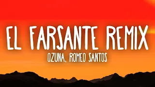 Ozuna x Romeo Santos - El Farsante (Remix)